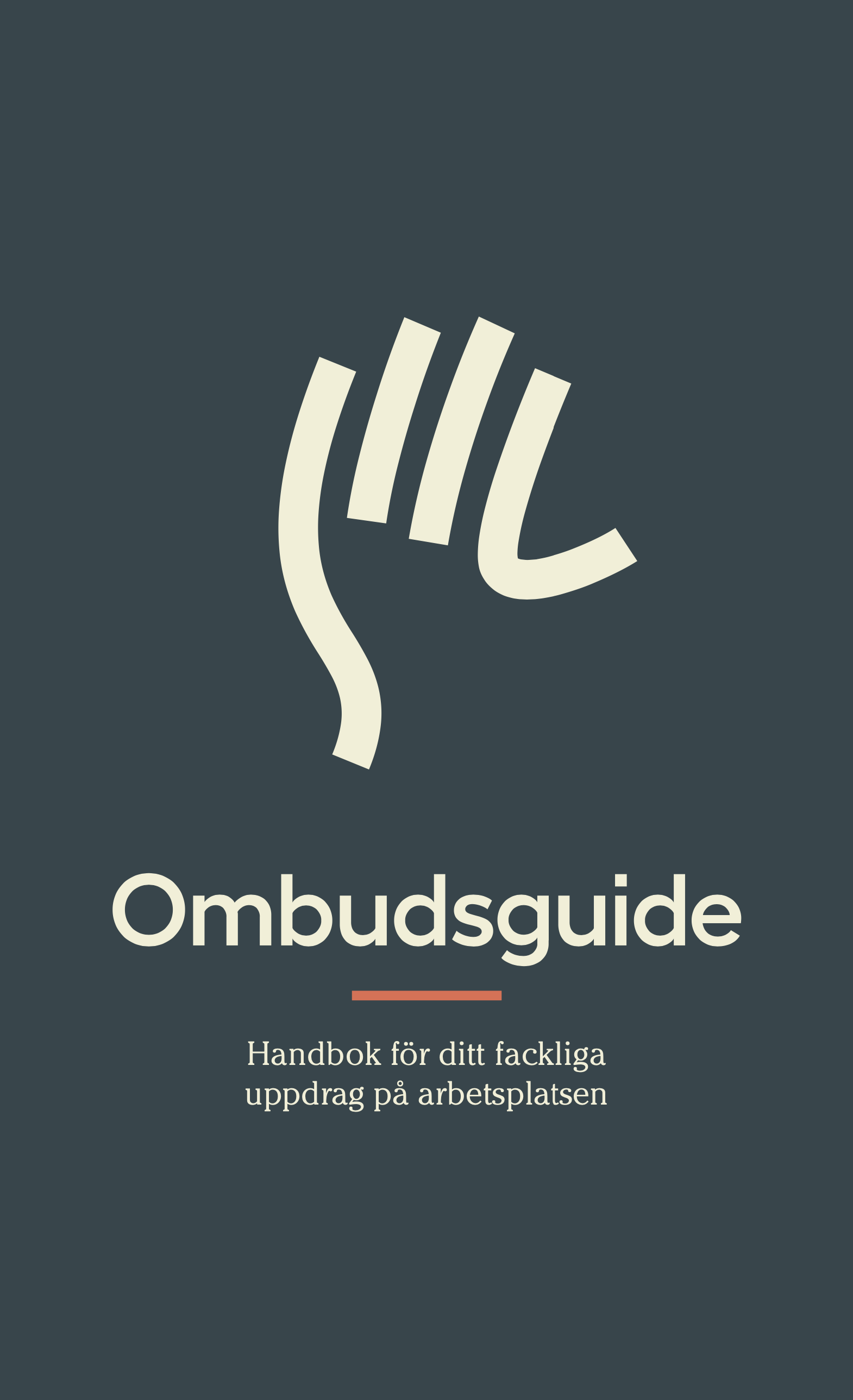 Ombudsguide – handbok för ditt fackliga uppdrag på arbetsplatsen