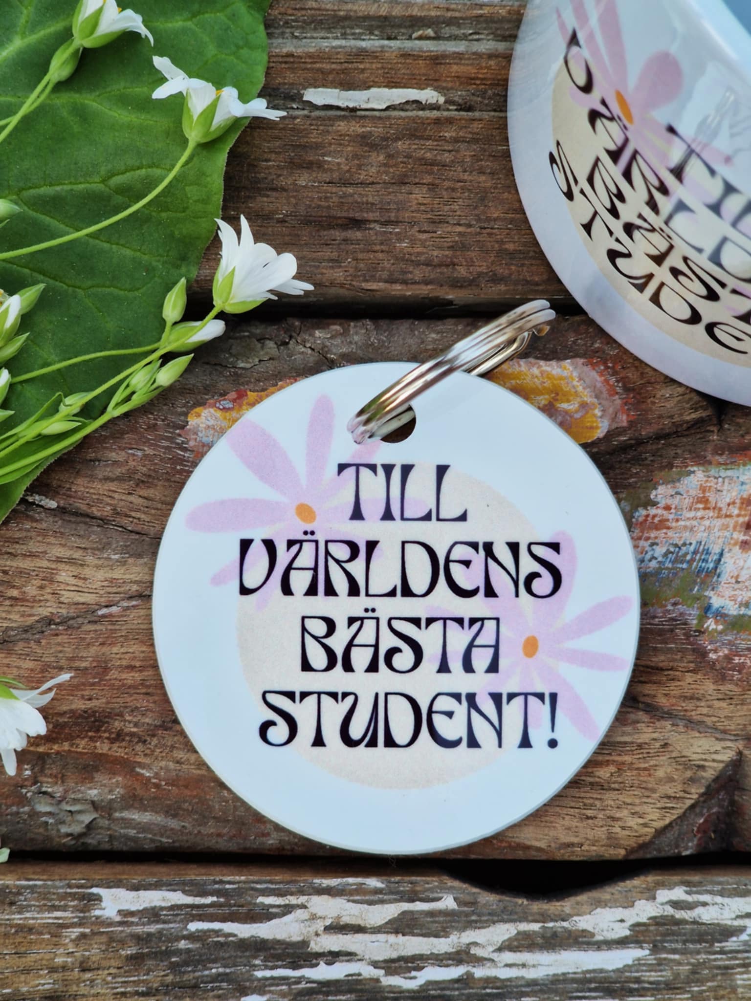Nyckelring  "Till värdens bästa student - May all of your vibes say; I got this"