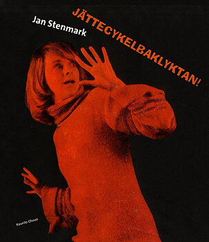 Jan Stenmark, Jättecykelbaklyktan!