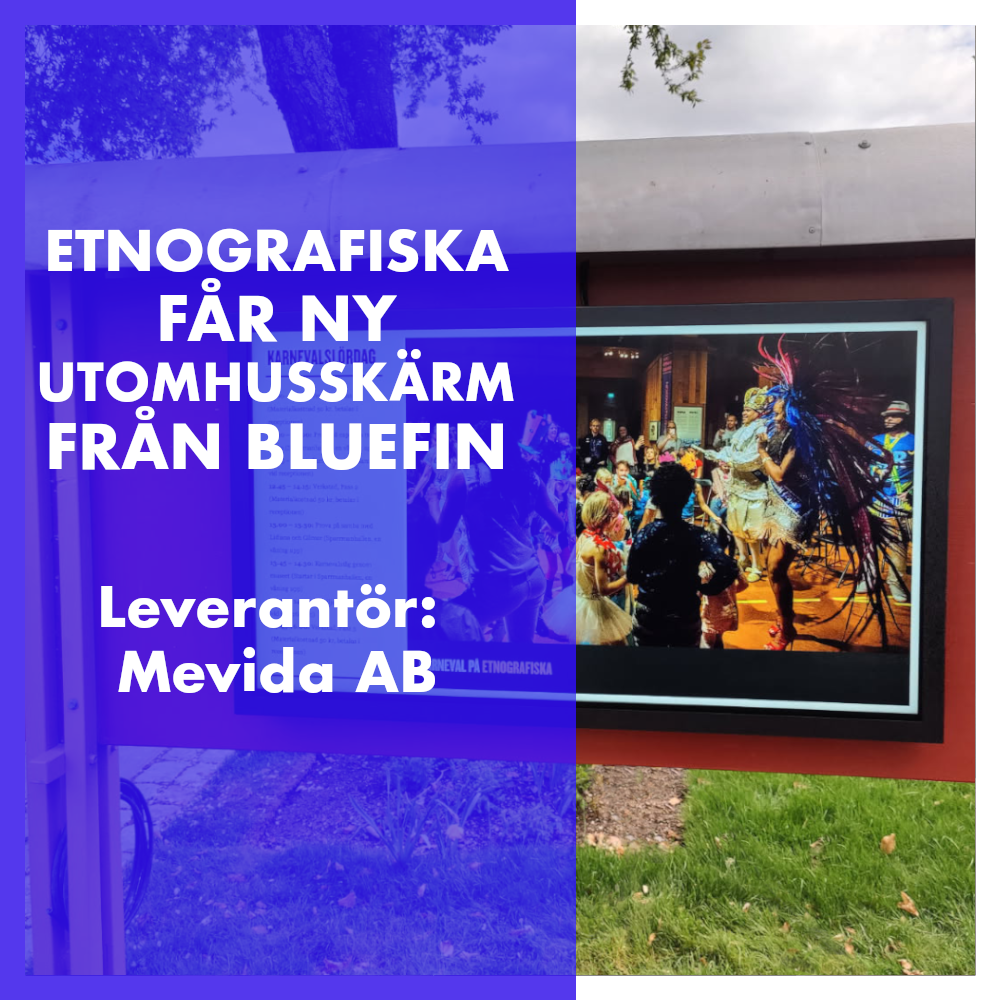 Etnografiska får ny utomhusskärm från Bluefin