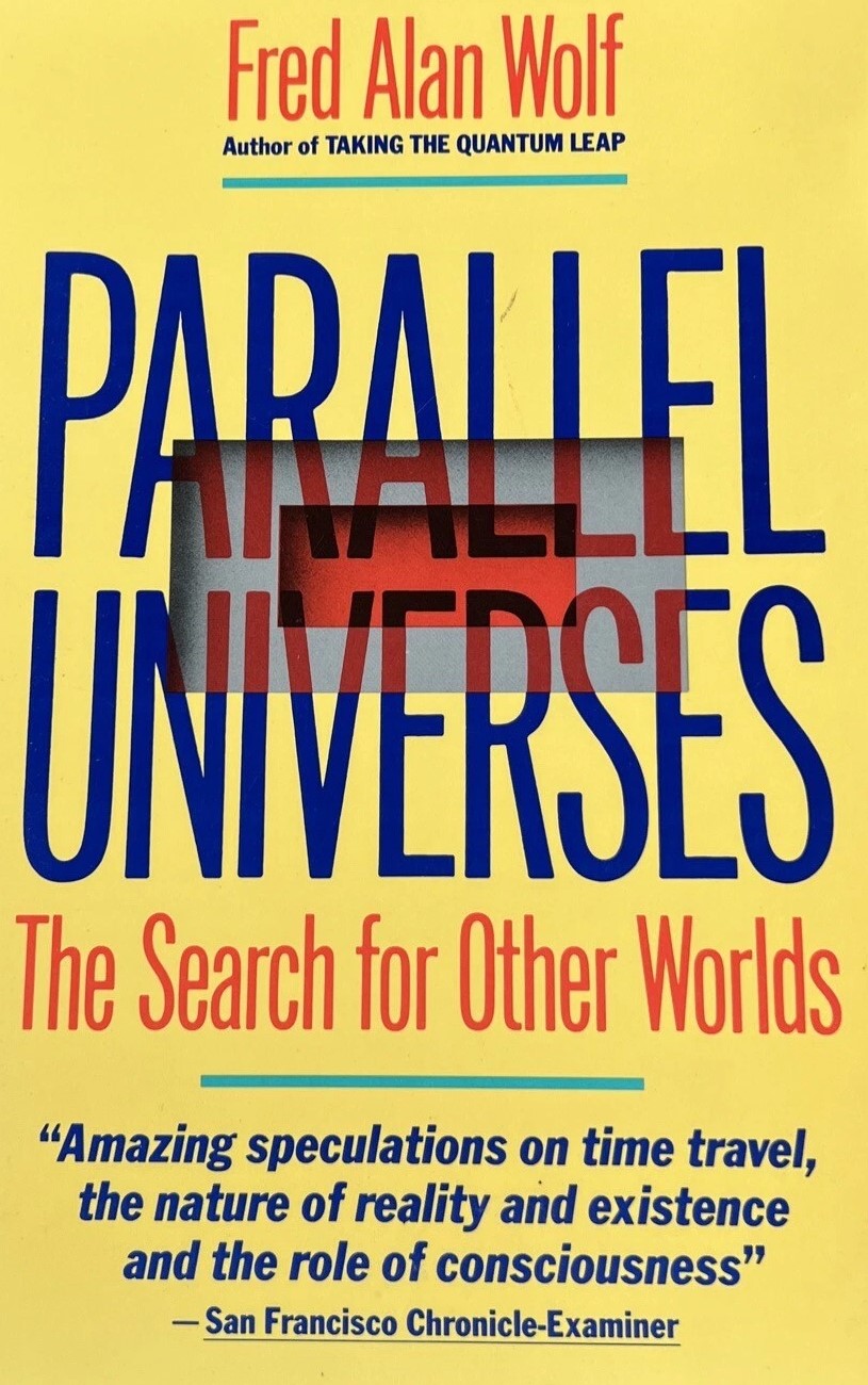 Parallel Universes - The Search For Other Worlds - Fred Alan Wolf - Engelska - Begagnad