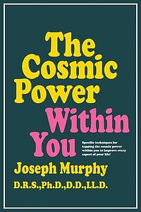 The Cosmic Power within You - Joseph Murphy - Begagnad - Engelska