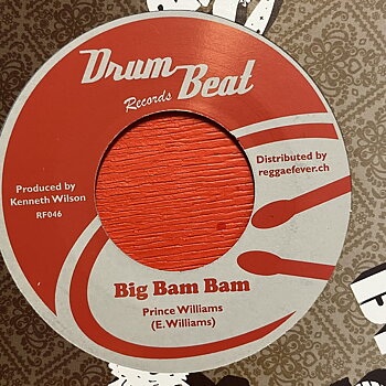 Clarendonians/Prince Williams – What A Bam Bam Medley/Big Bam Bam