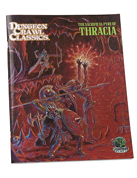 Dungeon Crawl Classics #110: The Sacrificial Pyre of Thracia + PDF