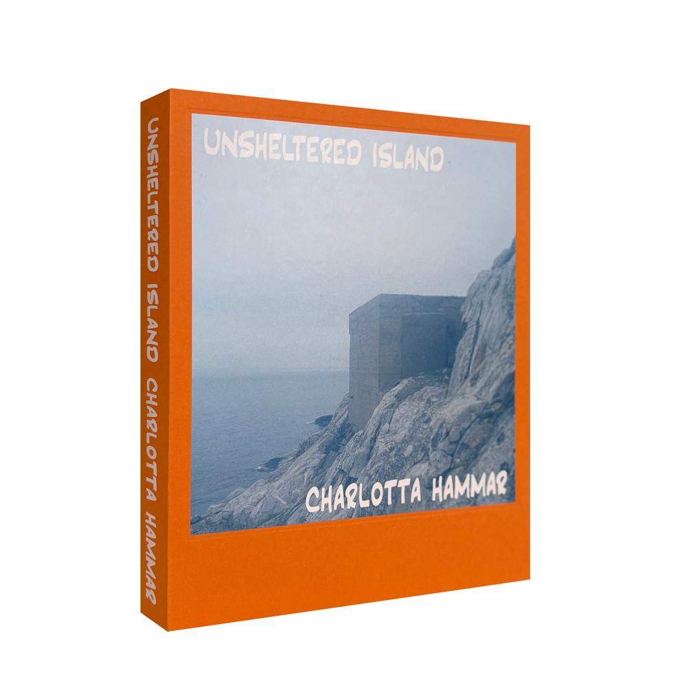 Charlotta Hammar: Unsheltered Island