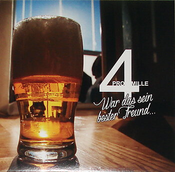 4 Promille – War Das Sein Bester Freund... - LP