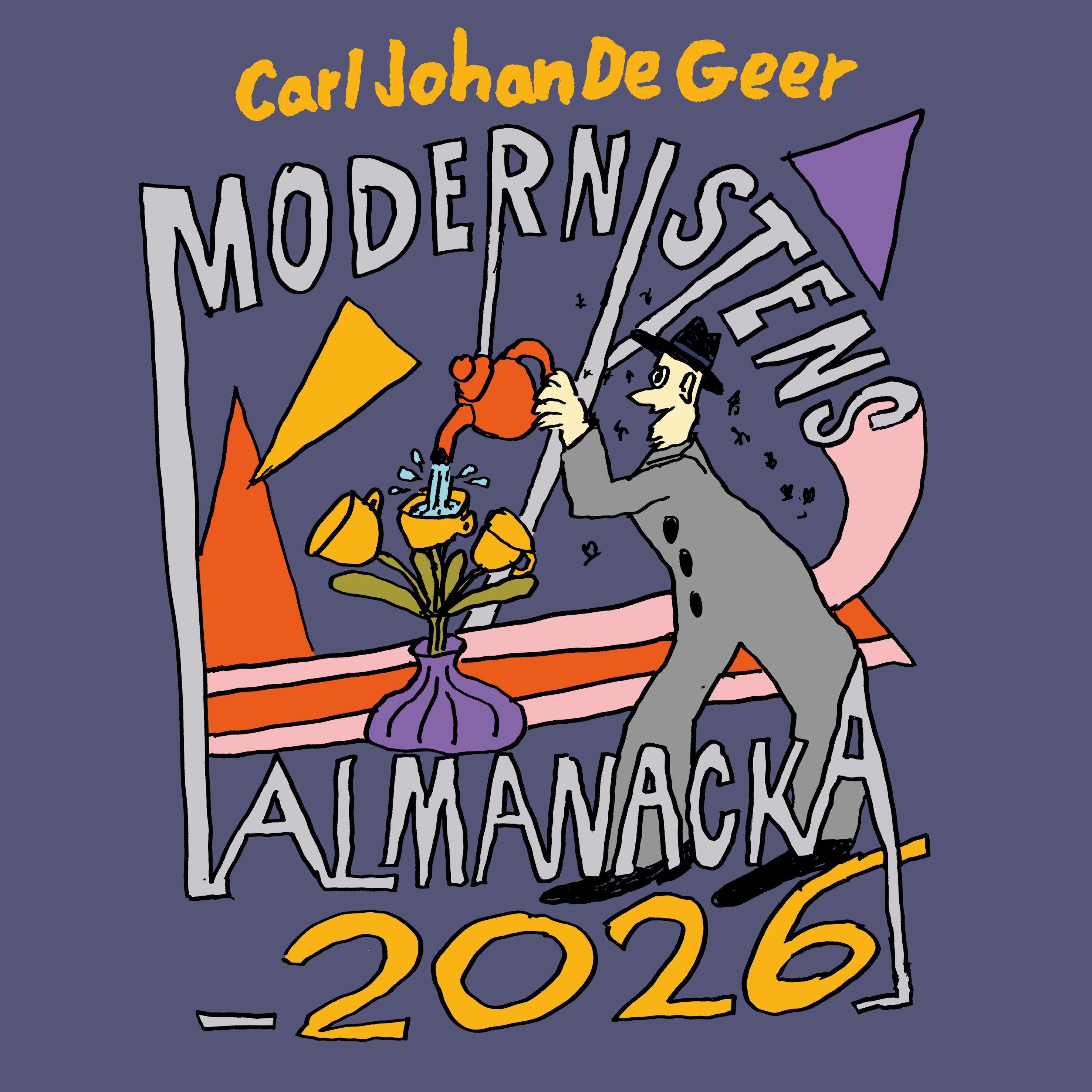 Carl Johan De Geer Almanacka 2026, Modernistens