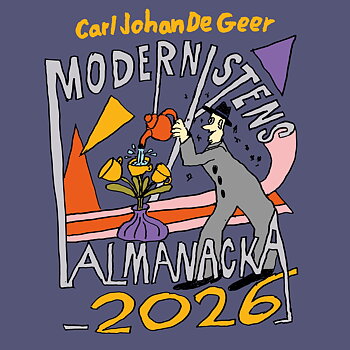 Carl Johan De Geer Almanacka 2026, Modernistens