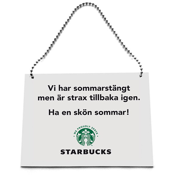 Starbucks "Sommarstängtskylt" med kedja