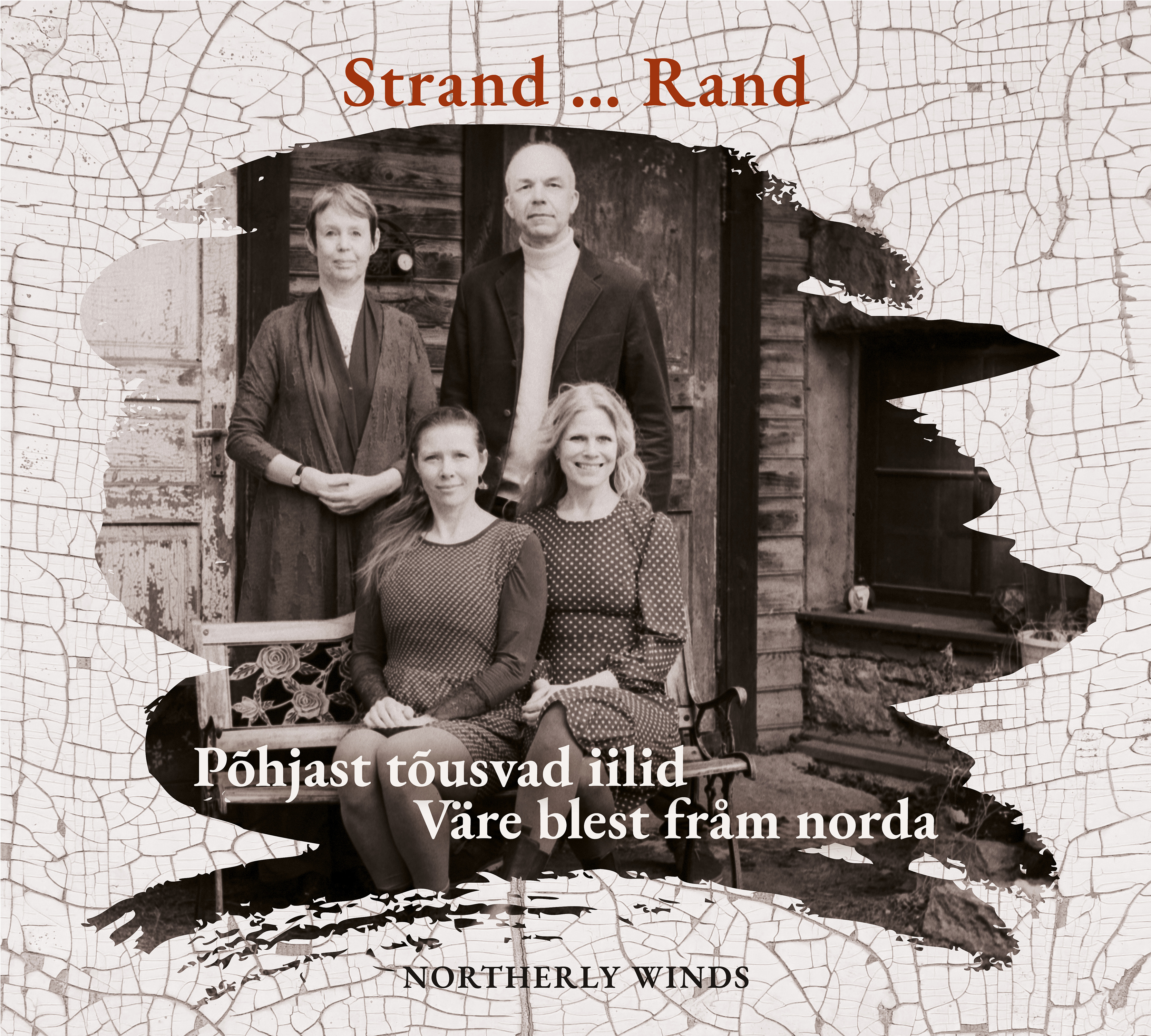 Strand...Rand (Sofia Joons mfl) - Väre blest fråm norda – Northerly Winds - Põhjast tõusvad iilid (album)