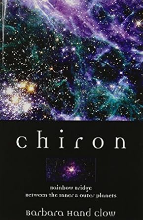 Chiron: Rainbow Bridge Between the Inner & Outer Planets -  Barbara Hand Clow - Begagnad - Engelska
