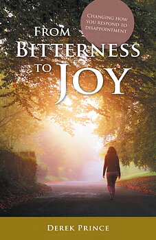 DEREK PRINCE - From bitterness to joy