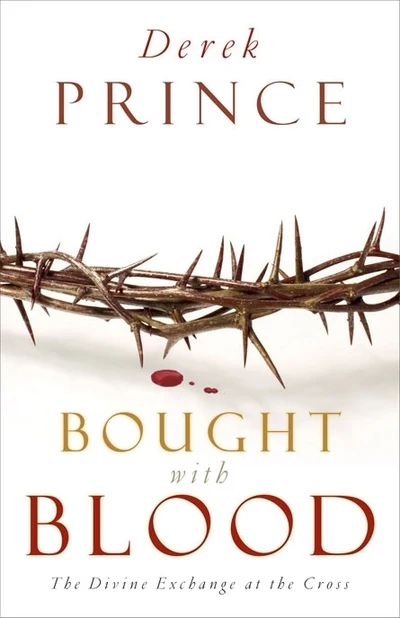 DEREK PRINCE - Bought with Blood