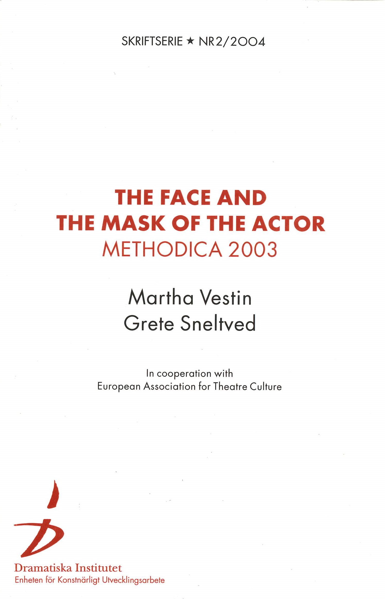 The Face and the mask of the actor Methodika 2003