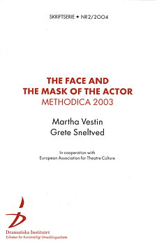 The Face and the mask of the actor Methodika 2003