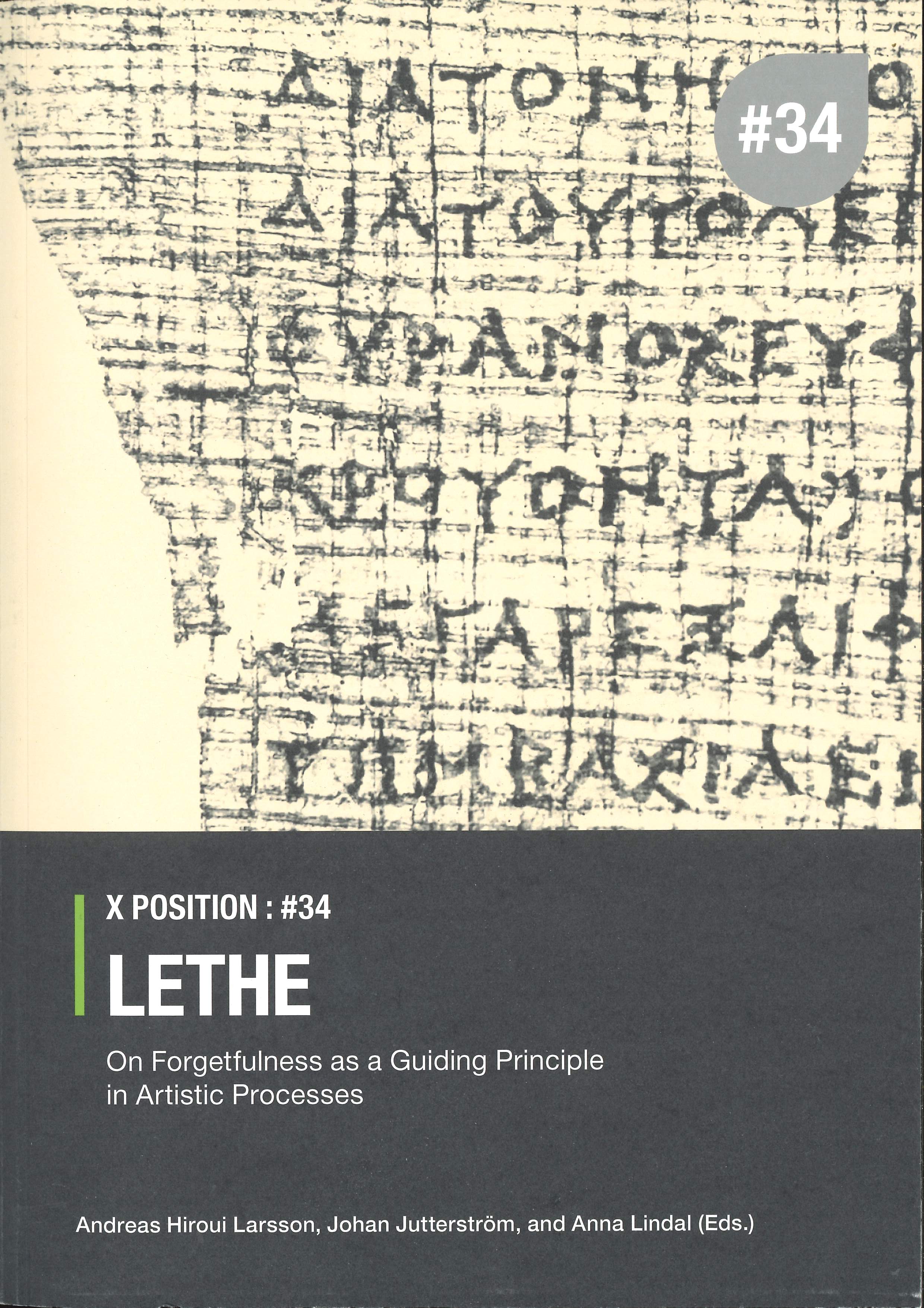 Lethe on Forgetfulness as a guiding principle in artistic processes