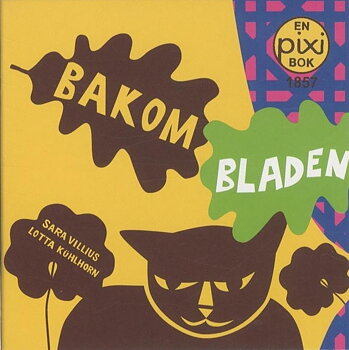 PIXI bok, Bakom bladen