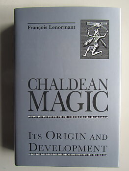 Chaldean Magic - Francois Lenormant