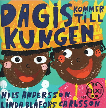 PIXI bok, Dagis kommer till kungen