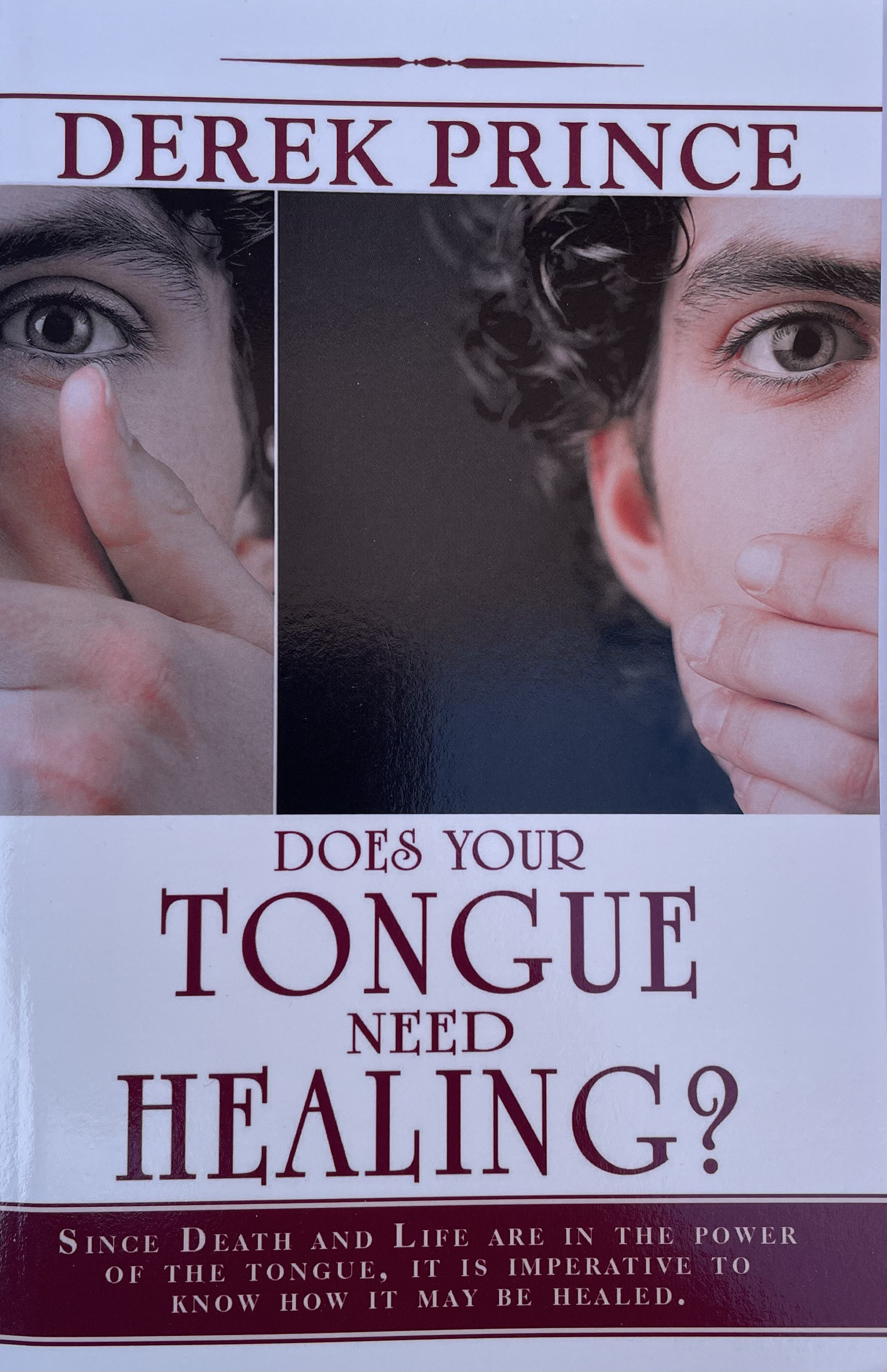 DEREK PRINCE - Does your tongue need healing?
