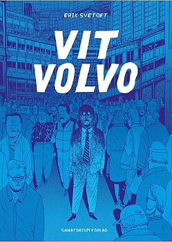 Erik Svetoft, Vit Volvo
