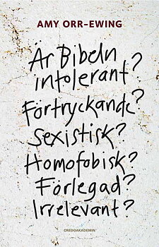 AMY ORR-EWING - Är Bibeln intolerant?