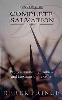 DEREK PRINCE - Complete Salvation