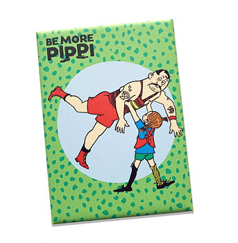 Magnet Be more Pippi