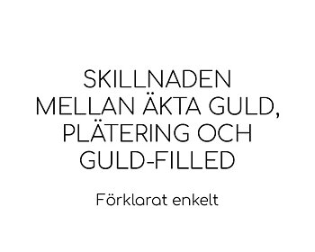 Skillnaden mellan äkta guld, plätering och guld-filled – Förklarat enkelt