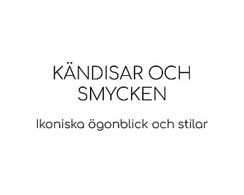 Kändisar och smycken – Ikoniska ögonblick och stilar