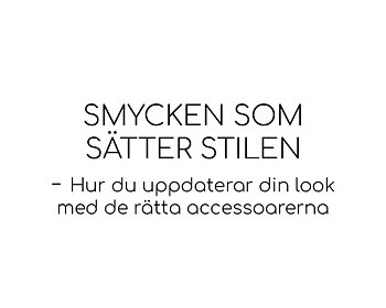 Smycken som sätter stilen – Hur du uppdaterar din look med de rätta accessoarerna