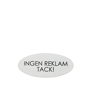 Plåtskylt Ingen reklam