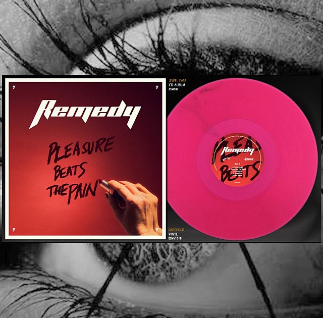 REMEDY - Pleasure beats the pain LP