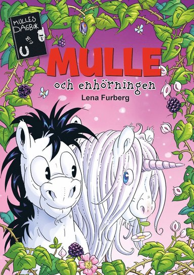 Mulles dagbok 16: Mulle och enhörningen