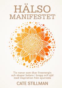 Hälsomanifestet - Cate Stillman