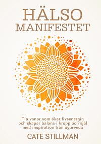 Hälsomanifestet - Cate Stillman