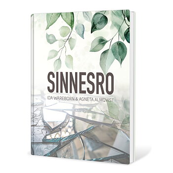 Sinnesro - Ida Wäreborn och Agneta Almqvist