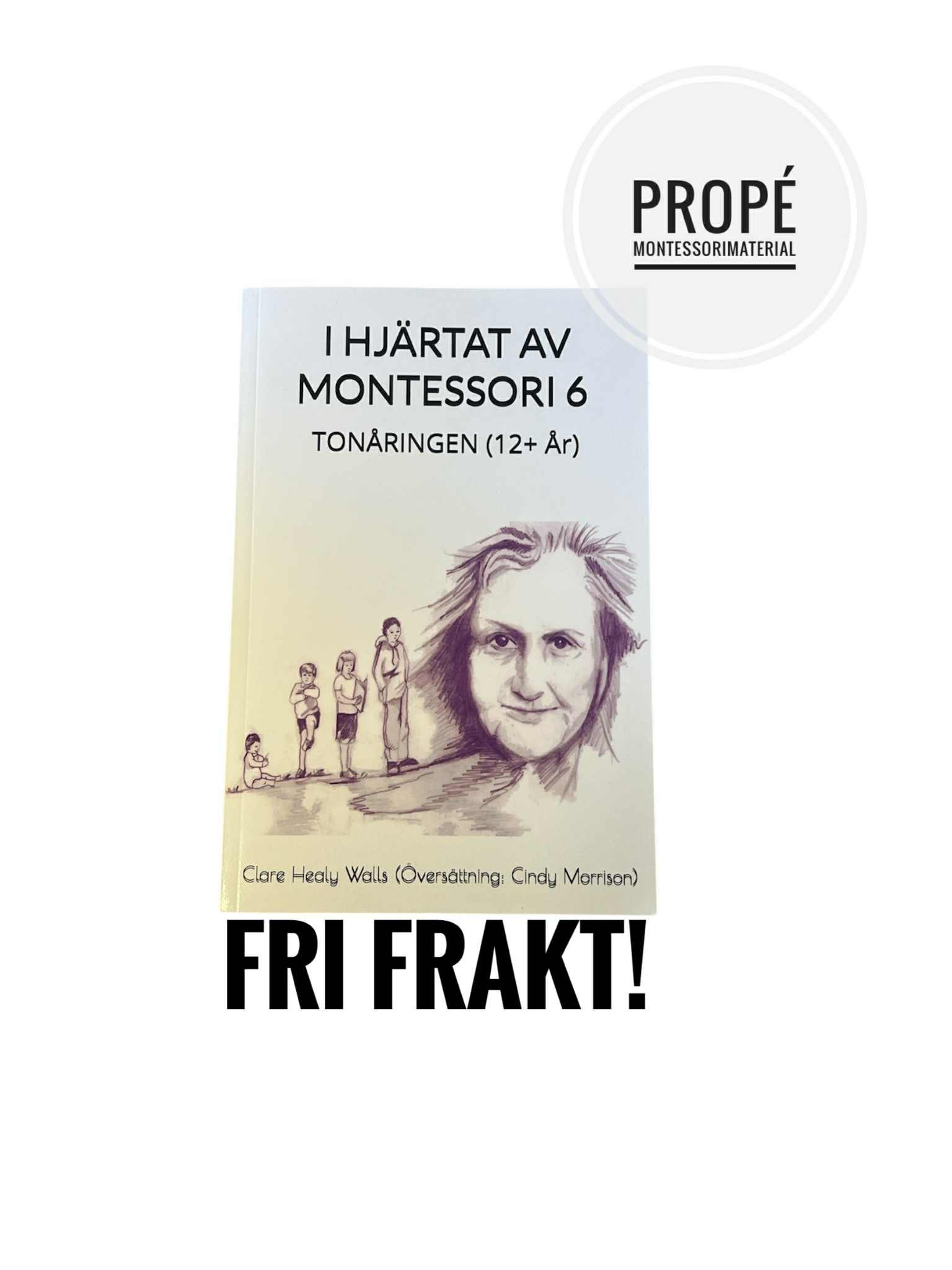 I Hjärtat av Montessori - 6 - Tonåringen (12+år)