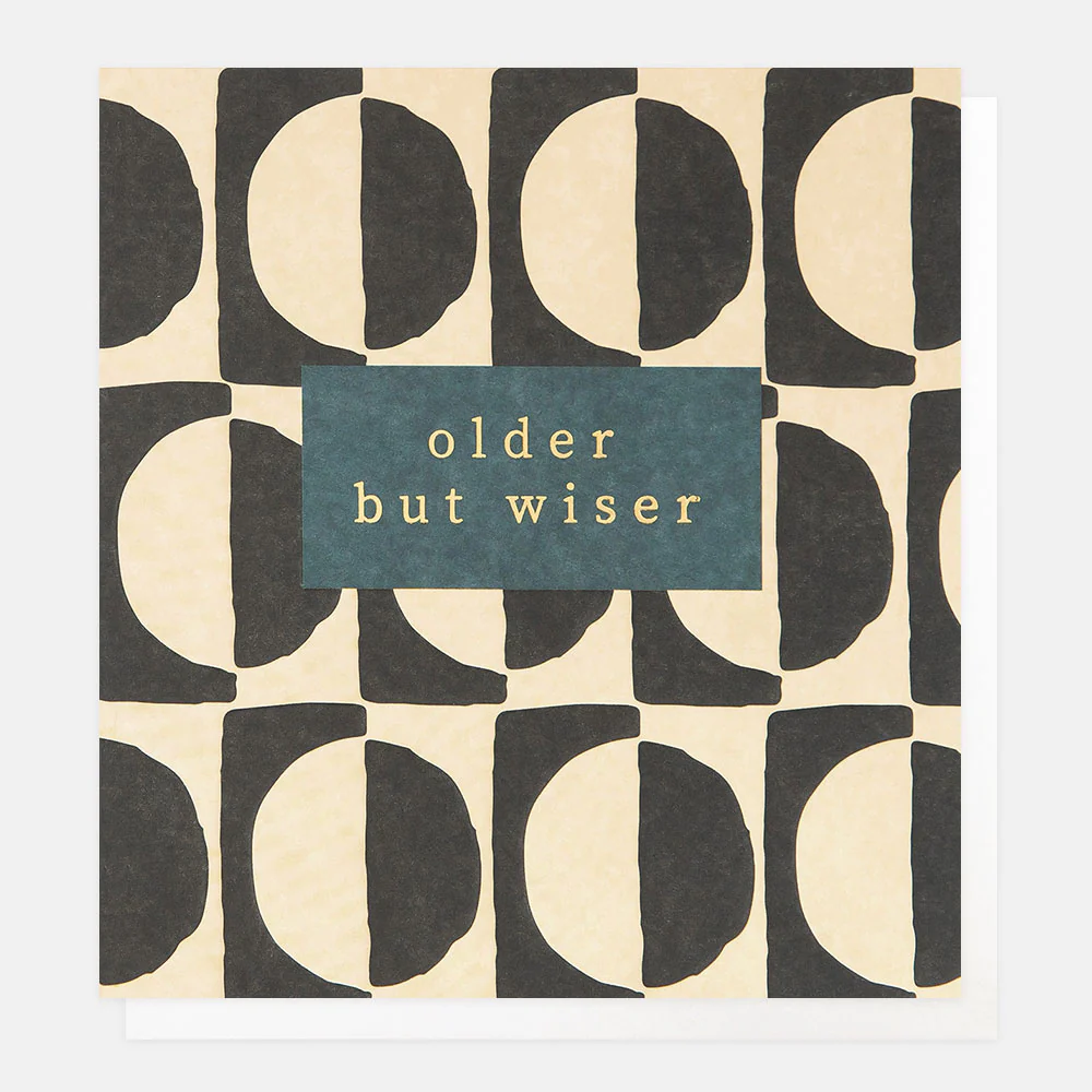 Older But Wiser Mono Circle Geo Pattern, Greeting Card