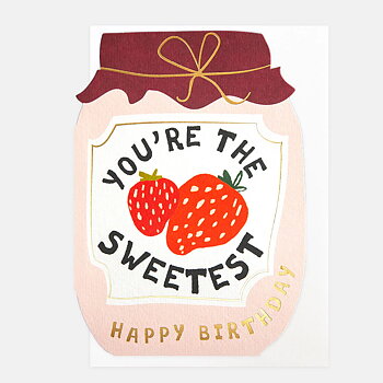 You'Re The Sweetest Strawberry Jam Jar, Greeting Card