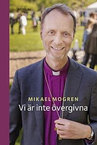 Vi är inte övergivna - Mikael Mogren