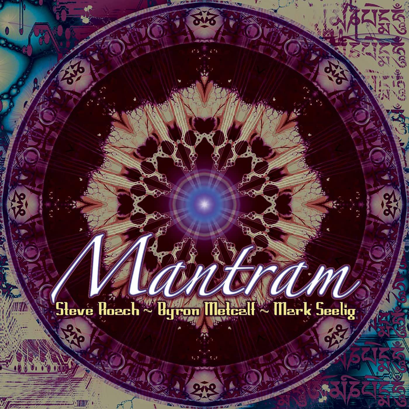 Mantram of Steve Roach, Byron Metcalf & Mark Seelig (CD) Album