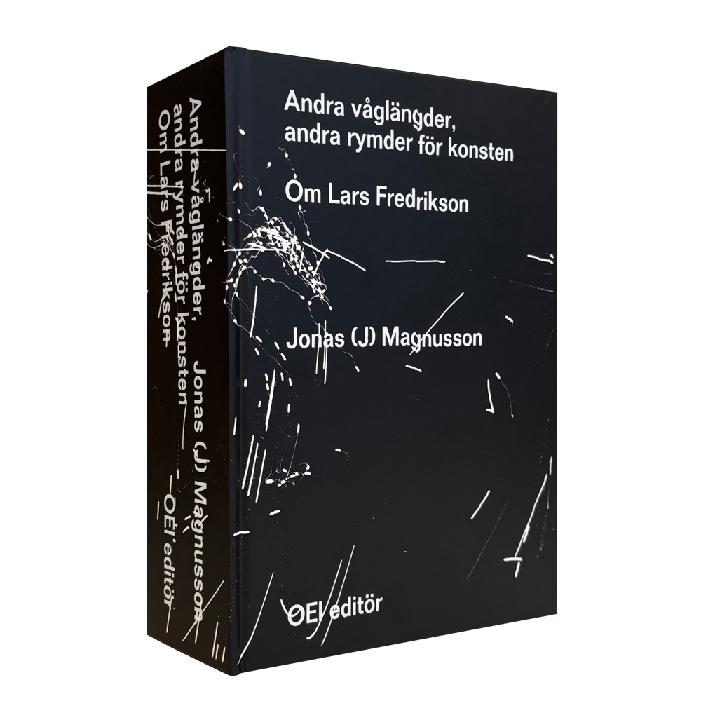 Lars Fredrikson: Andra våglängder, andra rymder för konsten - 7