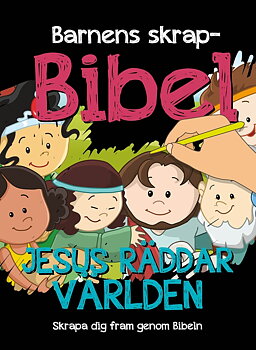 Barnens skrapbibel - Jesus räddar världen
