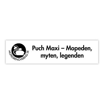 Klistermærke : Puch Maxi, knallerter, myter, legender