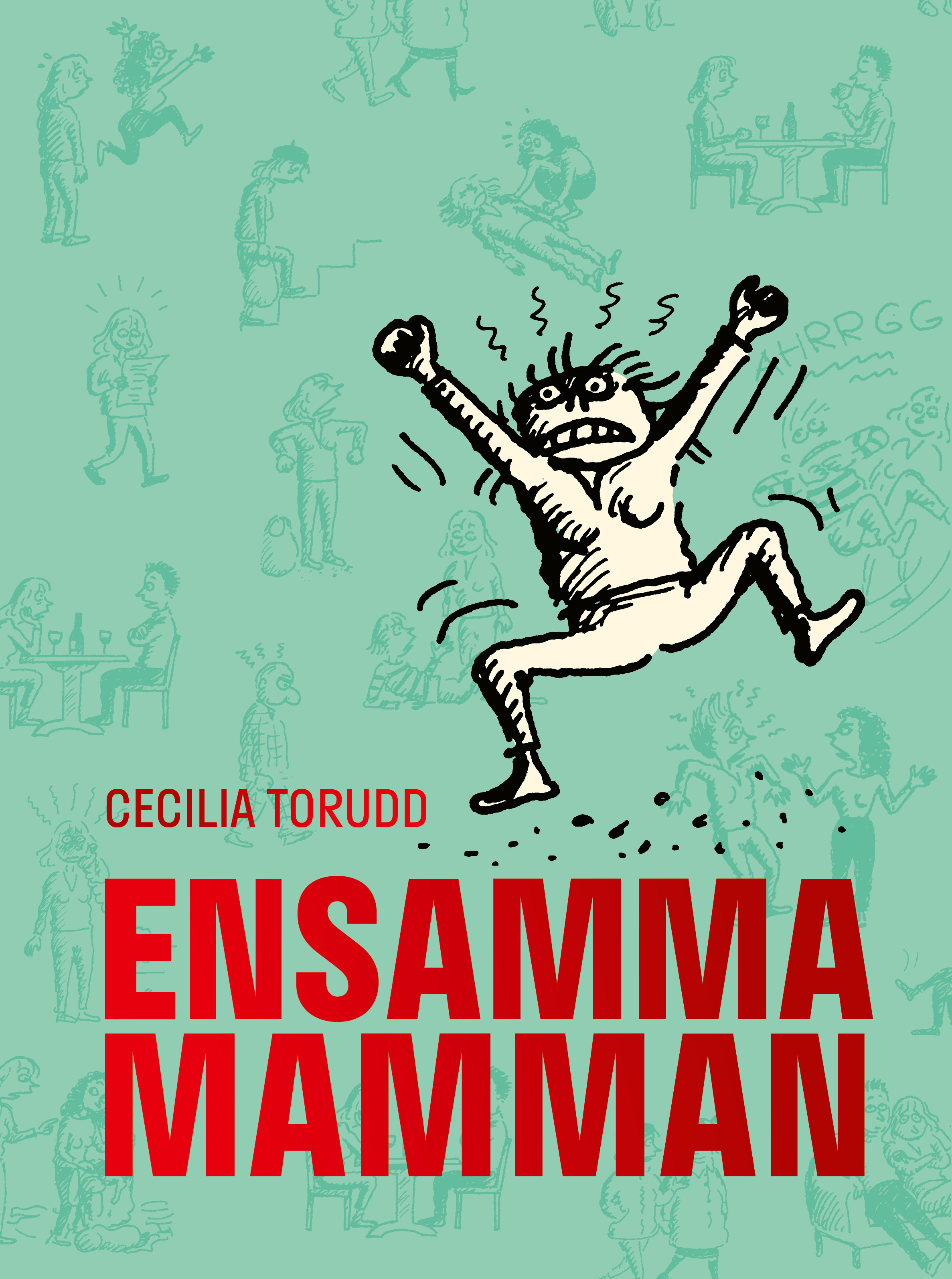 Ensamma mamman av Cecilia Torudd