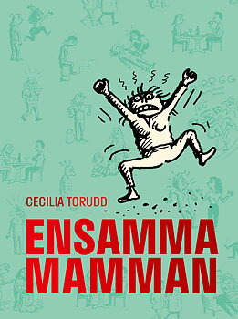 Ensamma mamman av Cecilia Torudd