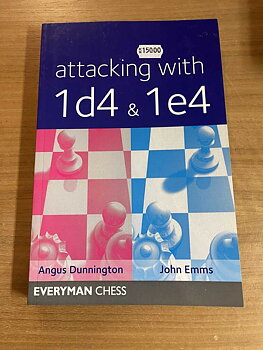 Antikvariskt - Attacking with 1.e4 och 1.d4 av Dunnington och Emms