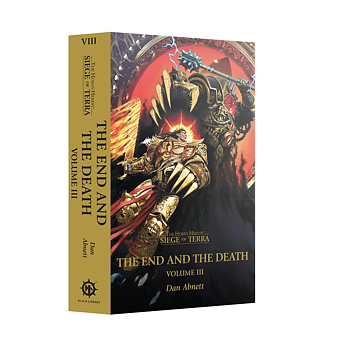 The Horus Heresy: Siege of Terra - The End and the Death Volume 3 (Paperback)