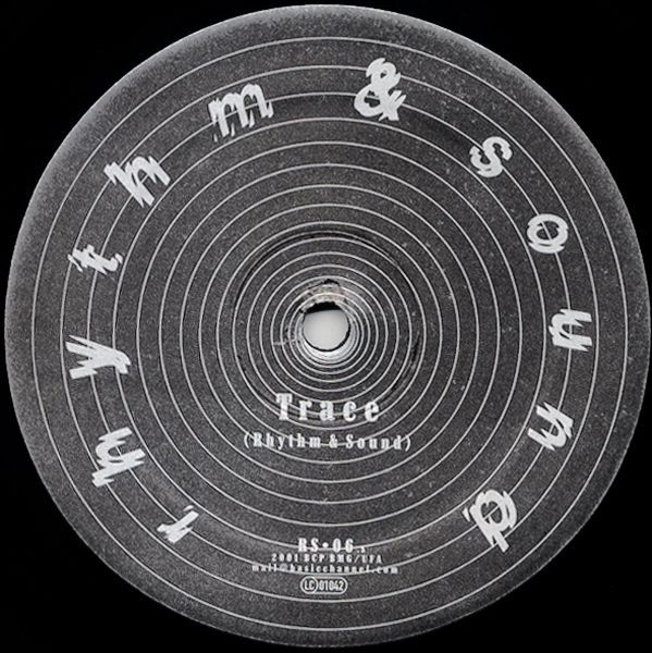 Rhythm & Sound - Trace 